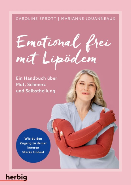 Emotional frei mit Lipödem - Caroline Sprott, Marianne Jouanneaux