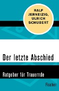 Der letzte Abschied - Ralf Jerneizig, Ulrich Schubert