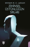 Cover-Bild zum Titel 'Zihinsel Üstünlügün Sirlari' von 'William R. C. Latson'