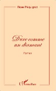 Cover-Bild zum Titel 'Dure comme un diamant (Roman)' von 'Rose Péquignot'