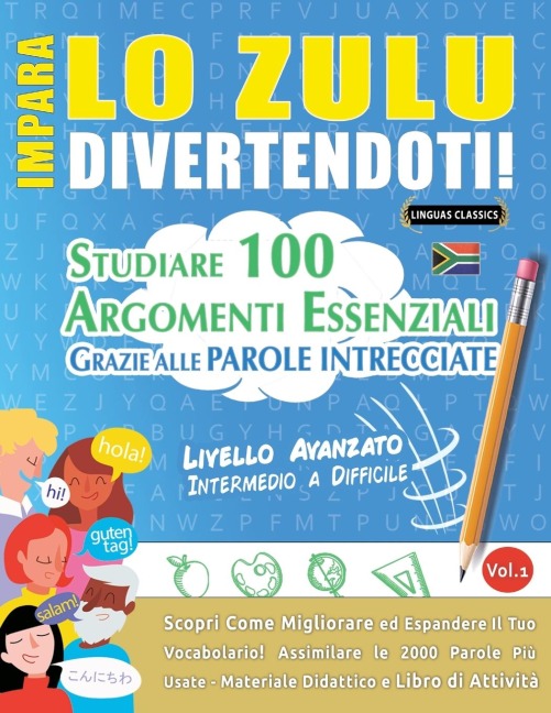 IMPARA LO ZULU DIVERTENDOTI! - LIVELLO AVANZATO - Lingua Classics