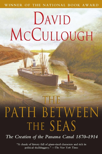 The Path Between the Seas - David Mccullough