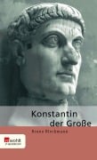 Cover-Bild zum Titel 'Konstantin der Große' von 'Bruno Bleckmann'
