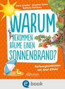 Cover-Bild zum Titel 'Warum bekommen Bäume einen Sonnenbrand?' von 'Susanne Orosz, Anne Scheller'