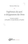 Cover-Bild zum Titel 'Expériences du sacré et dé-figuration du Christ' von 'Martina Della Casa'