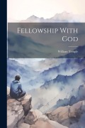 Cover-Bild zum Titel 'Fellowship With God' von 'William Temple'