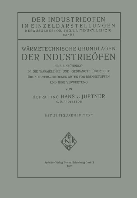 Wärmetechnische Grundlagen der Industrieöfen - Hans Jüptner von Jonstorff