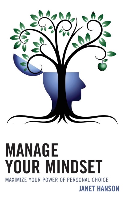 Manage Your Mindset - Janet Hanson