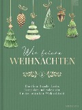 Cover-Bild zum Titel 'Wir feiern Weihnachten - Hausbuch' von ''