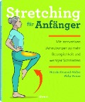 STRETCHING FÜR ANFÄNGER - Natasha Diamond-Walker, Philip Striano