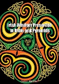 Irish Wisdom Preserved in Bible and Pyramids - Conor Macdari
