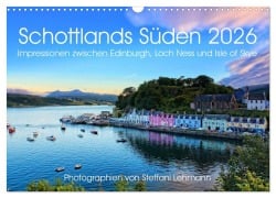 Schottlands Süden 2026. Impressionen zwischen Edinburgh, Loch Ness und Isle of Skye (Wandkalender 2026 DIN A3 quer), CALVENDO Monatskalender - Steffani Lehmann
