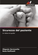 Cover-Bild zum Titel 'Sicurezza del paziente' von 'Miguela Hermosilla, Rosa Ruffinelli'