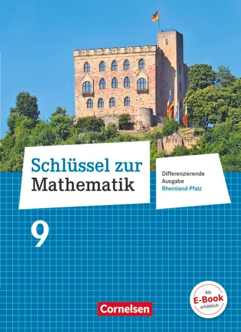 Schlüssel zur Mathematik 9. Schuljahr - Differenzierende Ausgabe Rheinland-Pfalz - Schülerbuch - Helga Berkemeier, Gabriele Schenk, Wilhelm Schmitz, Herbert Strohmayer, Hans-Helmut Paffen