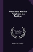 Cover-Bild zum Titel 'Street-land its Little People and big Problems' von 'Philip Davis, Grace Kroll'