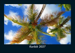 Cover-Bild zum Titel 'Karibik 2027 Fotokalender DIN A5' von 'Tobias Schmitt, Kevin Heber'