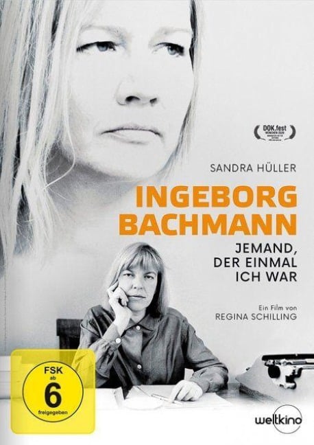 Ingeborg Bachmann - Jemand, der einmal ich war - Regina Schilling, Anja Plaschg