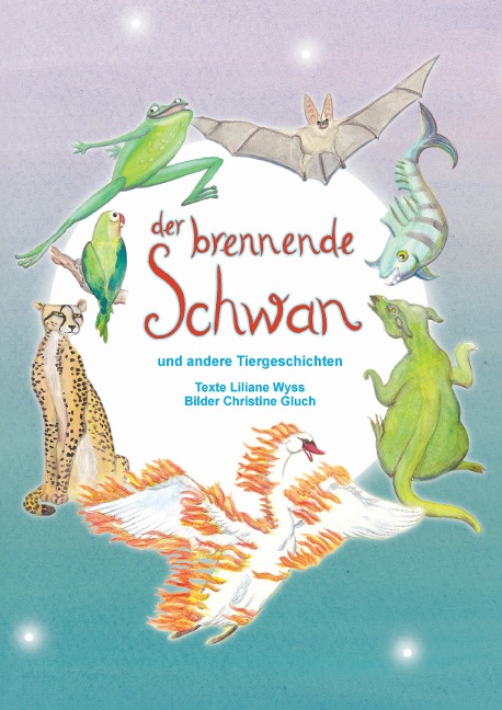 Der brennende Schwan - Liliane Wyss Und Christine Gluch
