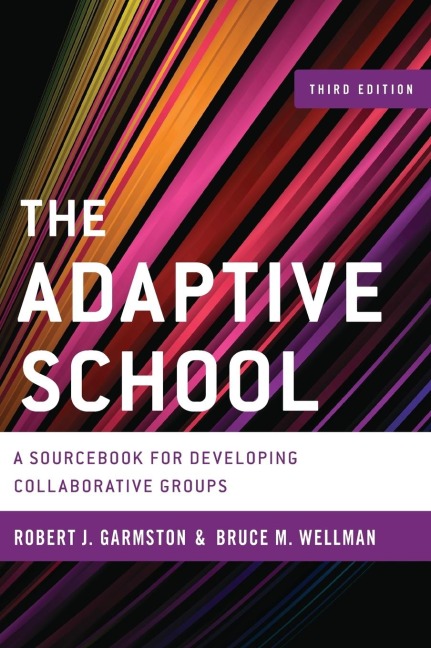 Adaptive School - Robert J. Garmston, Bruce M. Wellman