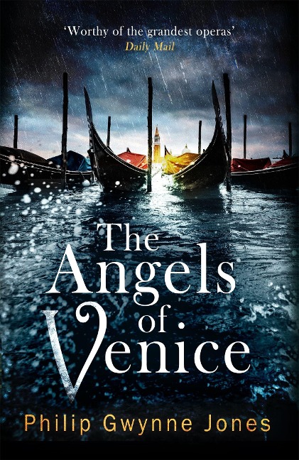 The Angels of Venice - Philip Gwynne Jones