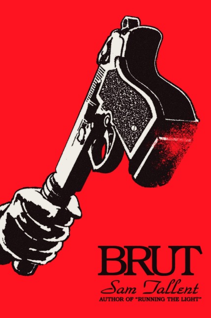 Brut - Sam Tallent