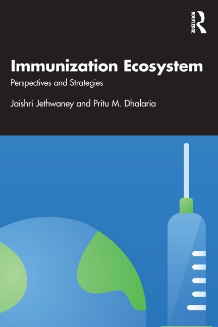 Immunization Ecosystem - Jaishri Jethwaney, Pritu Dhalaria