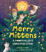 Cover-Bild zum Titel 'Merry Mittens: A Moontime Cats Christmas Story' von 'Jordan Morris'