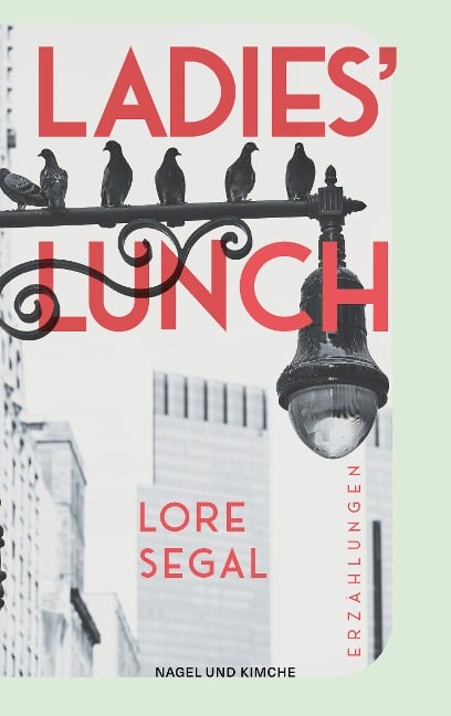 Ladies' Lunch - Lore Segal