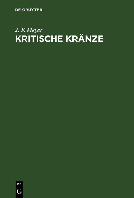Kritische Kränze - J. F. Meyer