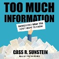 Too Much Information - Cass R Sunstein