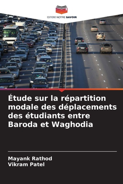 Étude sur la répartition modale des déplacements des étudiants entre Baroda et Waghodia - Mayank Rathod, Vikram Patel