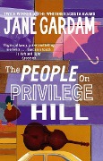 The People On Privilege Hill - Jane Gardam