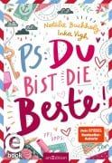 Cover-Bild zum Titel 'PS: Du bist die Beste! (PS: Du bist die Beste! 1)' von 'Natalie Buchholz'
