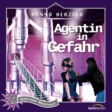 27: Agentin in Gefahr - Hanno Herzler, Jochen Rieger