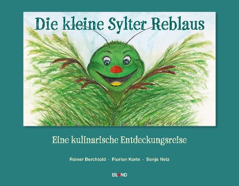 Die kleine Sylter Reblaus - Rainer Berchtold, Florian Korte, Sonja Netz