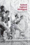 Cover-Bild zum Titel 'Fastest, Highest, Strongest' von 'Rob Beamish, Ian Ritchie'
