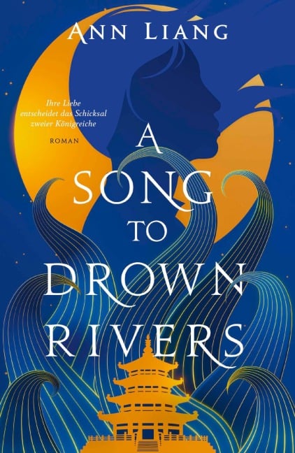 A Song to Drown Rivers - Ann Liang