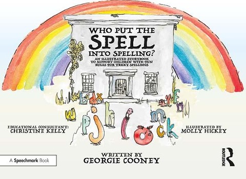 Who Put the Spell Into Spelling? - Georgie Cooney