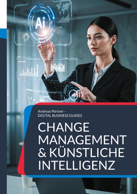 Change Management & Künstliche Intelligenz - Andreas Pörtner