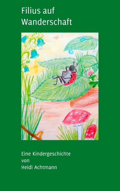 Filius auf Wanderschaft - Heidi Achtmann