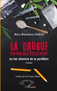Cover-Bild zum Titel 'La drogue en milieu éducatif' von 'Mory Mandiana Diakité'