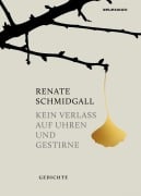 Cover-Bild zum Titel 'Kein Verlass auf Uhren und Gestirne' von 'Schmidgall Renate'