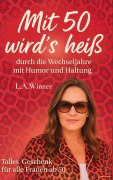 Cover-Bild zum Titel 'Mit 50 wird's heiß' von 'L. A. Winter'
