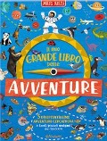 Cover-Bild zum Titel 'Il mio grande libro delle avventure' von 'Miles Kelly'