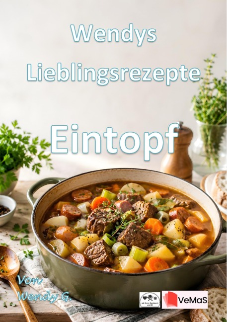 Wendys Lieblingsrezepte - Eintopf - Wendy G.