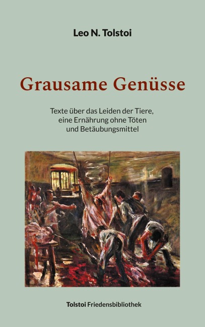 Grausame Genüsse - Leo N. Tolstoi