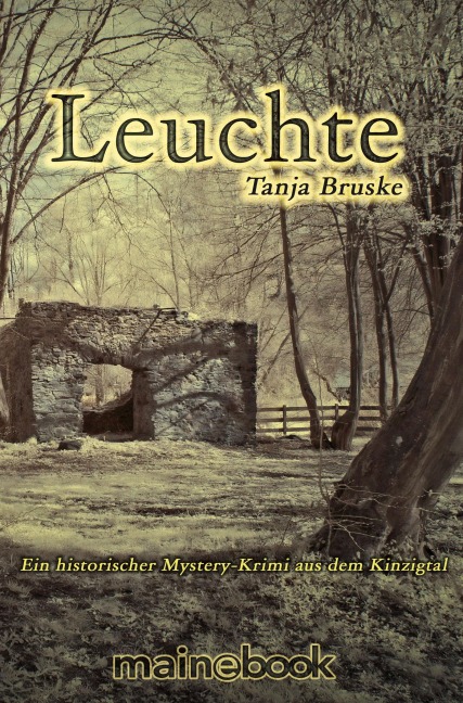 Leuchte: Kinzigtal-Trilogie 1 - Tanja Bruske