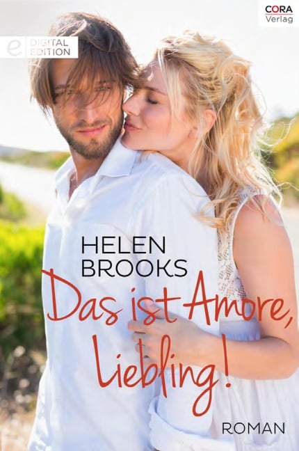 Das ist Amore, Liebling! - Helen Brooks
