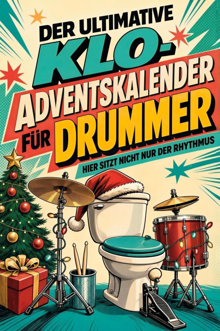 Der ultimative Klo-Adventskalender für Drummer - Finn Schubert