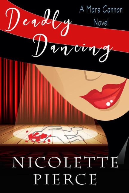 Deadly Dancing (Mars Cannon, #1) - Nicolette Pierce